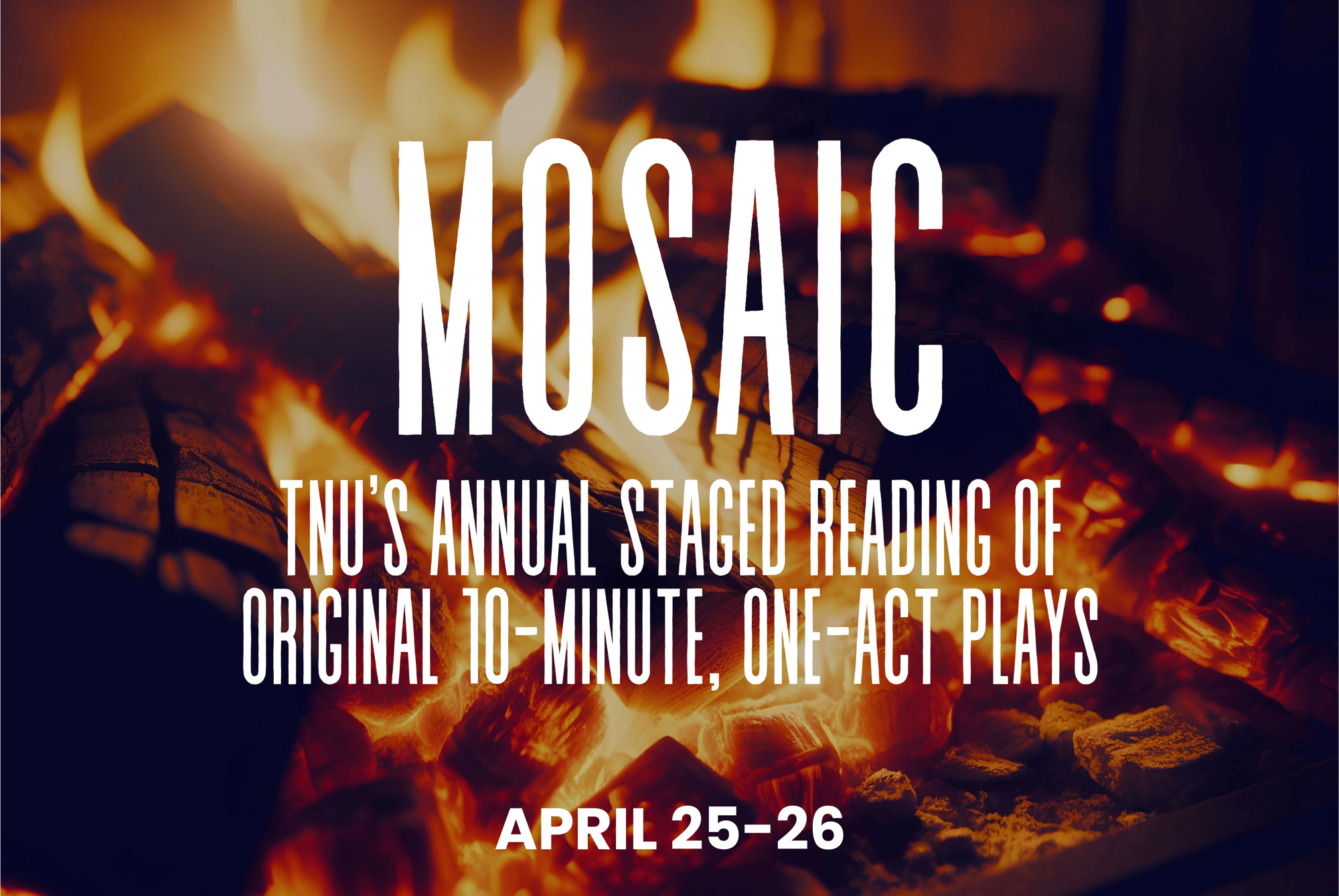 Mosaic, April 25-26